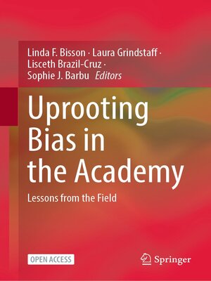 cover image of Uprooting Bias in the Academy